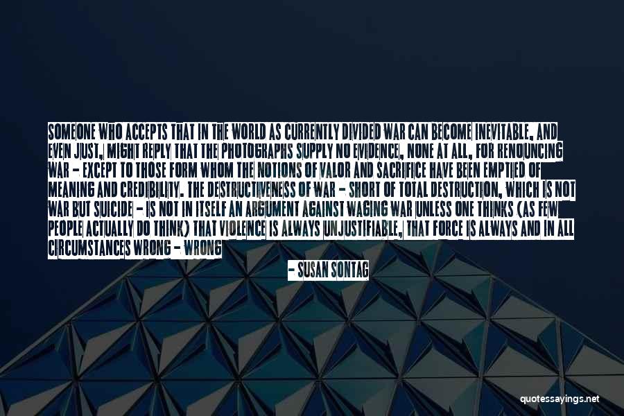 Meaning The World To Someone Quotes By Susan Sontag Meaning The World To Someone Quotes By Susan Sontag