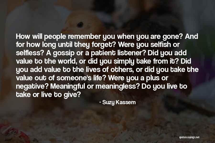 Meaning The World To Someone Quotes By Suzy Kassem Meaning The World To Someone Quotes By Suzy Kassem