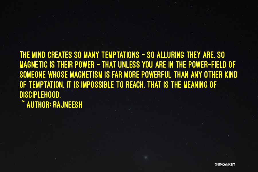 Meaning To Someone Quotes By Rajneesh