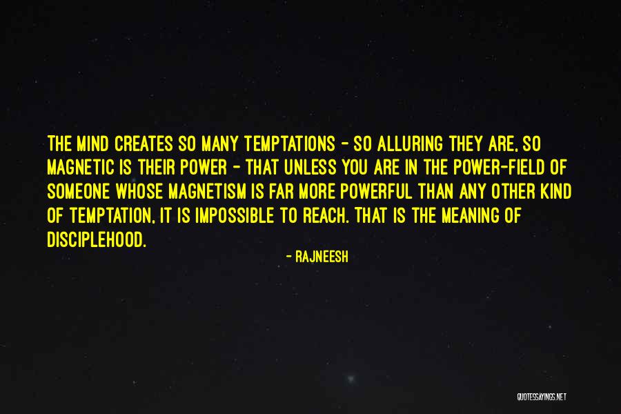 Meaning To Someone Quotes By Rajneesh Meaning To Someone Quotes By Rajneesh