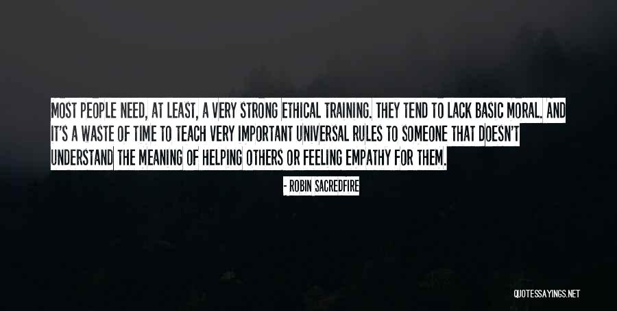 Meaning To Someone Quotes By Robin Sacredfire Meaning To Someone Quotes By Robin Sacredfire