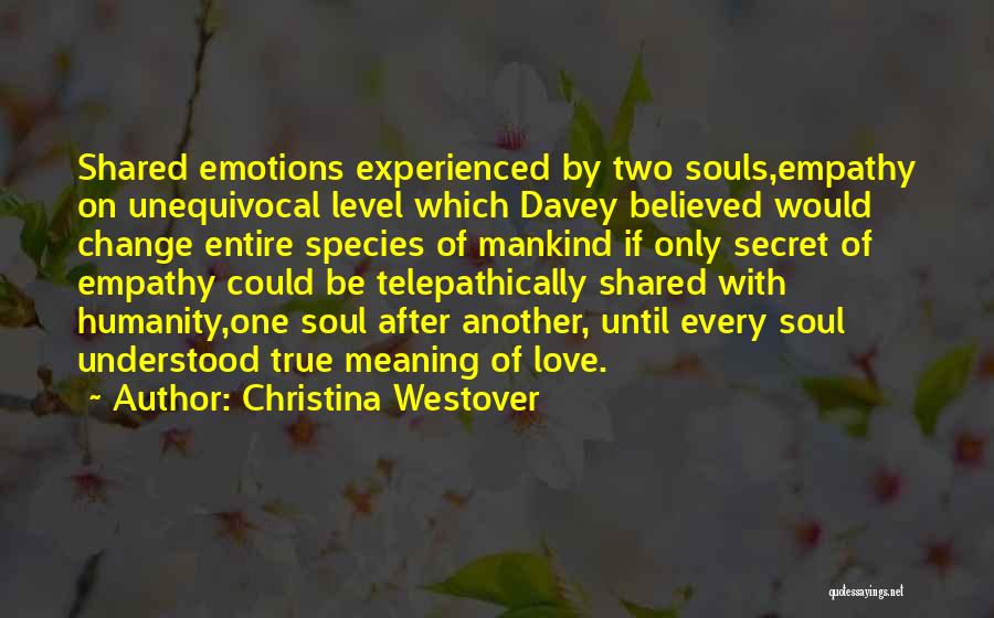 Meaning True Love Quotes By Christina Westover
