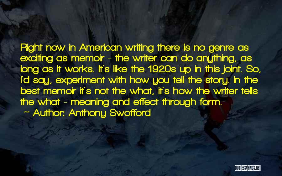 Meaning What You Say Quotes By Anthony Swofford