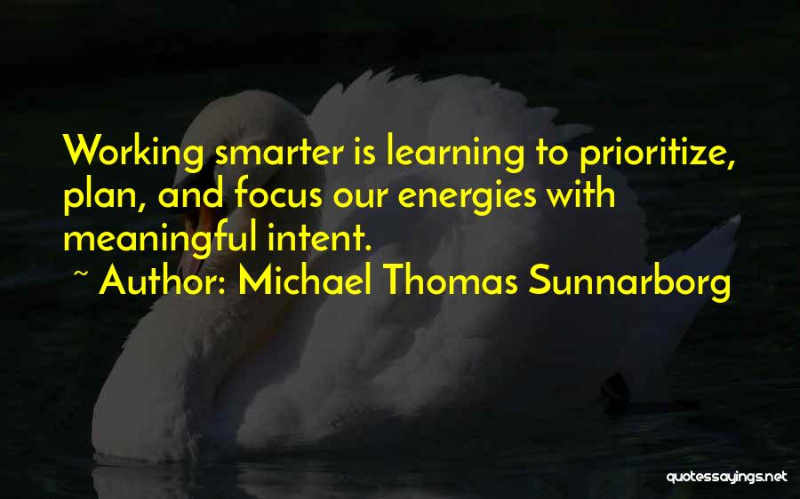 Meaningful And Inspirational Quotes By Michael Thomas Sunnarborg
