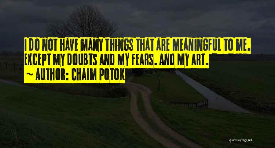 Meaningful Art Quotes By Chaim Potok