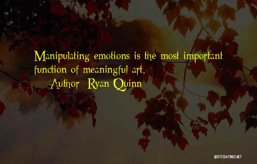 Meaningful Art Quotes By Ryan Quinn