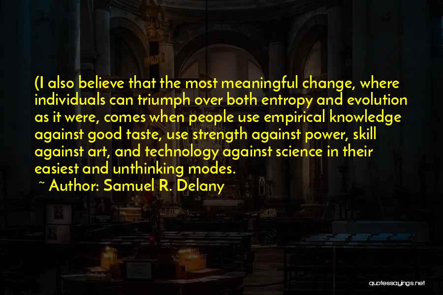 Meaningful Art Quotes By Samuel R. Delany