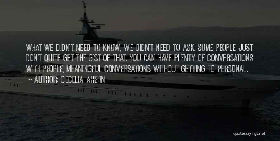 Meaningful Conversations Quotes By Cecelia Ahern