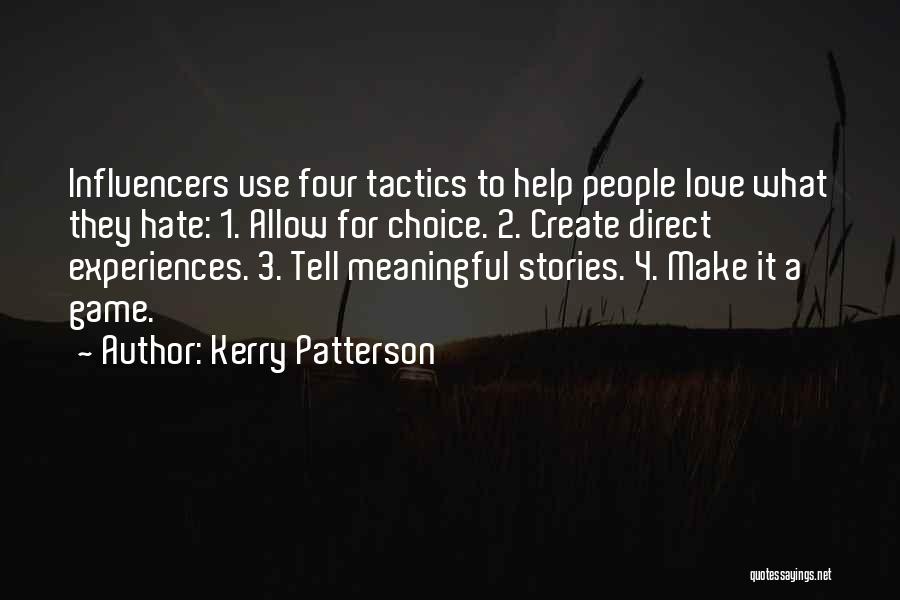 Meaningful Experiences Quotes By Kerry Patterson