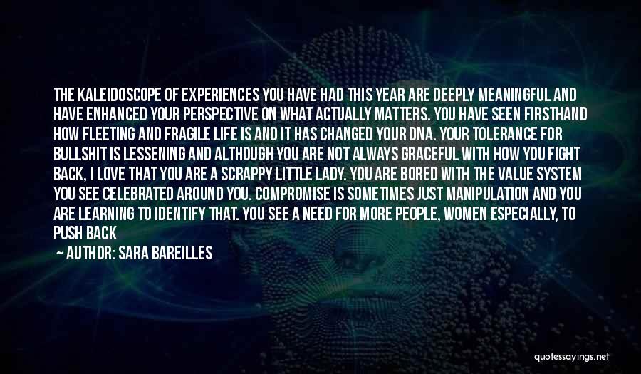 Meaningful Experiences Quotes By Sara Bareilles