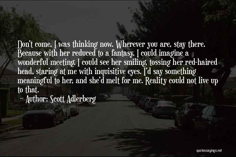 Meaningful Eyes Quotes By Scott Adlerberg
