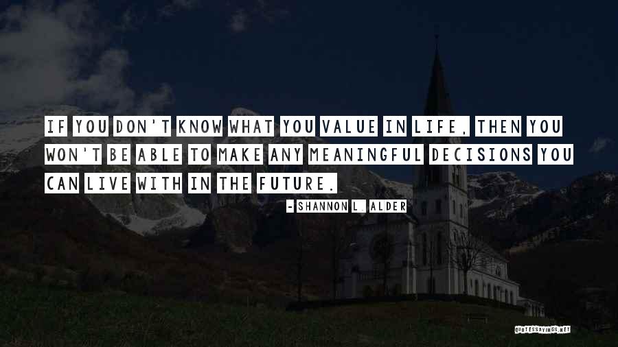 Meaningful Leadership Quotes By Shannon L. Alder Meaningful Leadership Quotes By Shannon L. Alder