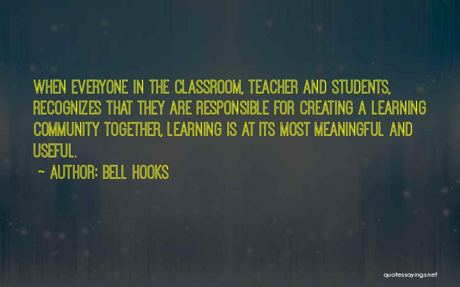 Meaningful Learning Quotes By Bell Hooks