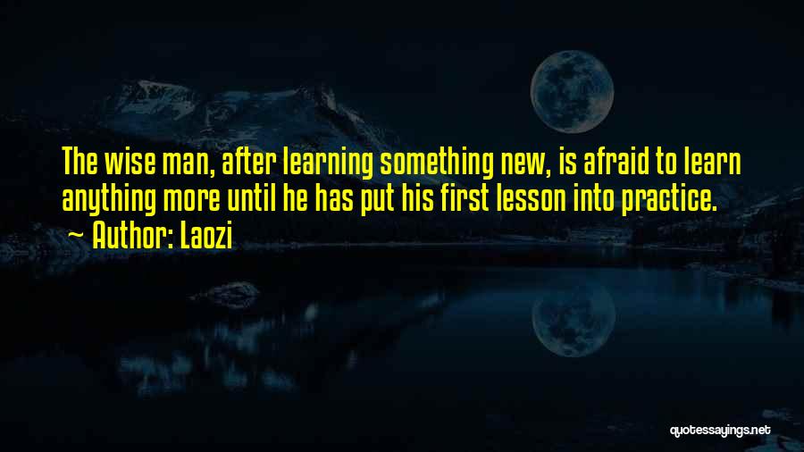 Meaningful Learning Quotes By Laozi