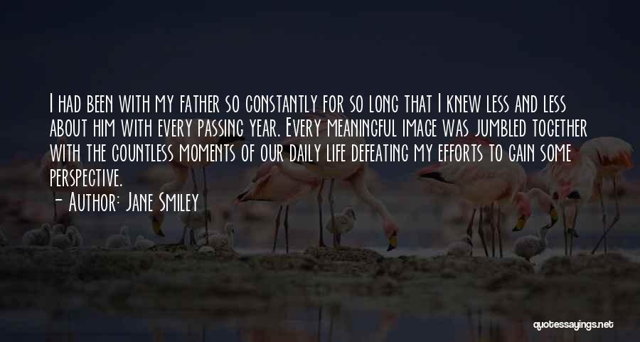 Meaningful Moments Quotes By Jane Smiley