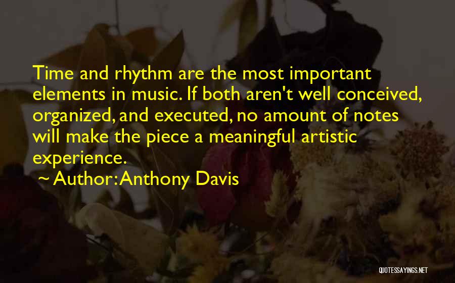 Meaningful Music Quotes By Anthony Davis