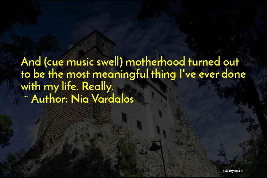 Meaningful Music Quotes By Nia Vardalos