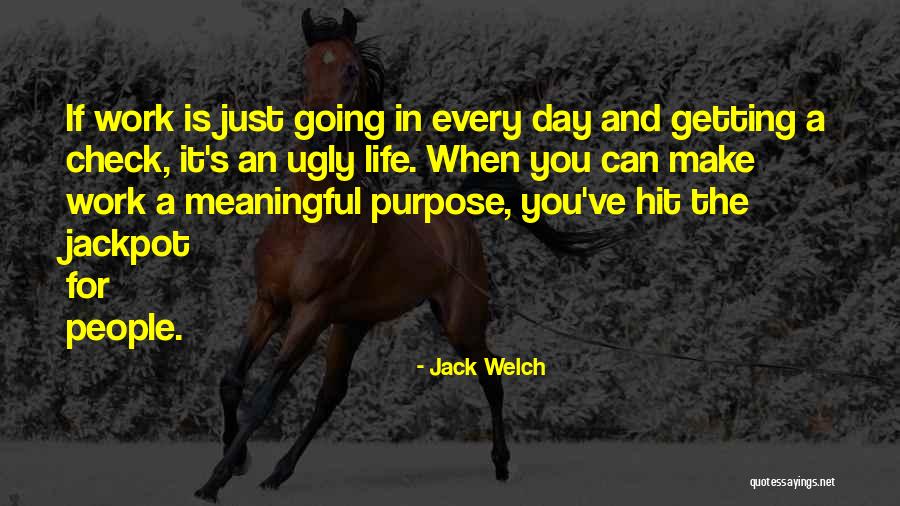 Meaningful People In Your Life Quotes By Jack Welch Meaningful People In Your Life Quotes By Jack Welch