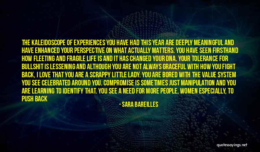 Meaningful People In Your Life Quotes By Sara Bareilles Meaningful People In Your Life Quotes By Sara Bareilles