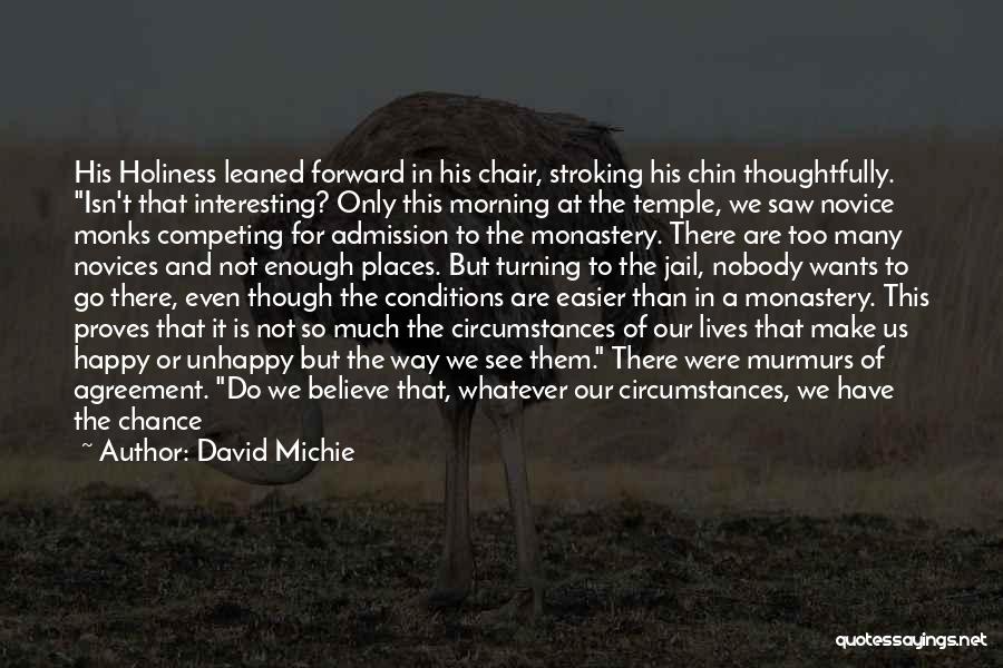 Meaningful Places Quotes By David Michie