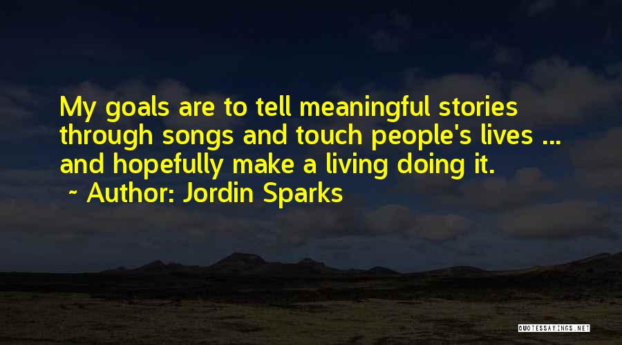 Meaningful Songs Quotes By Jordin Sparks