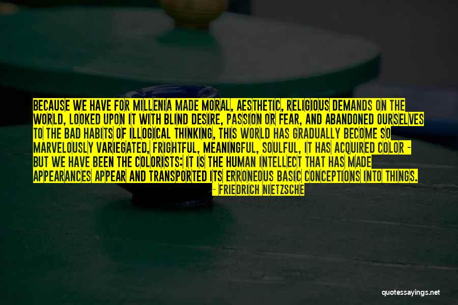 Meaningful Things Quotes By Friedrich Nietzsche Meaningful Things Quotes By Friedrich Nietzsche