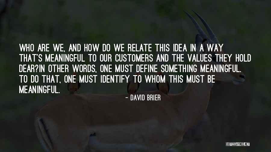 Meaningful Words Quotes By David Brier