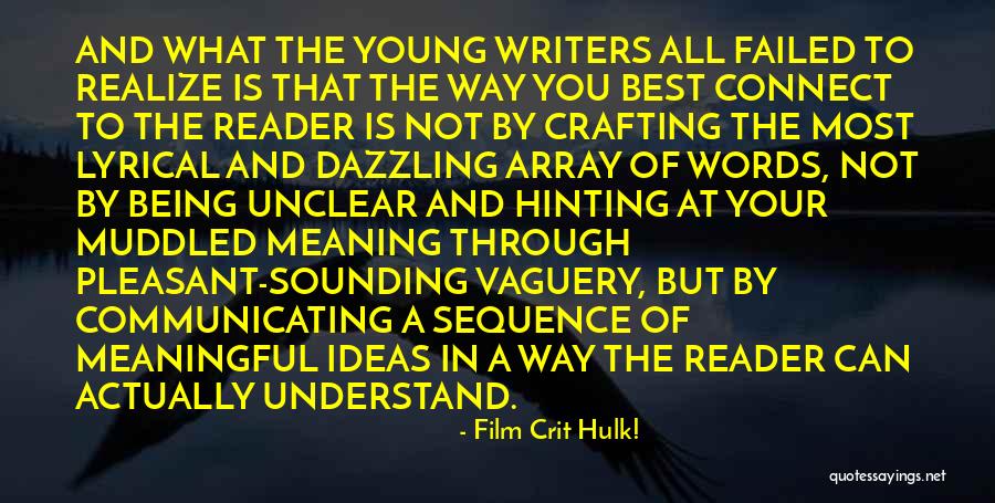 Meaningful Words Quotes By Film Crit Hulk!