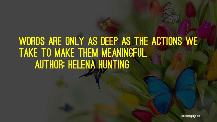 Meaningful Words Quotes By Helena Hunting