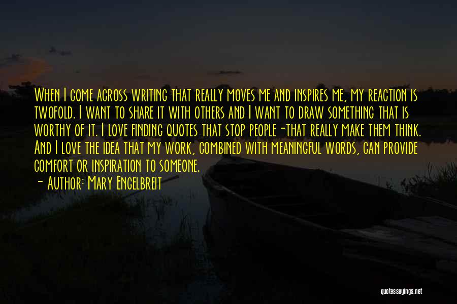 Meaningful Words Quotes By Mary Engelbreit