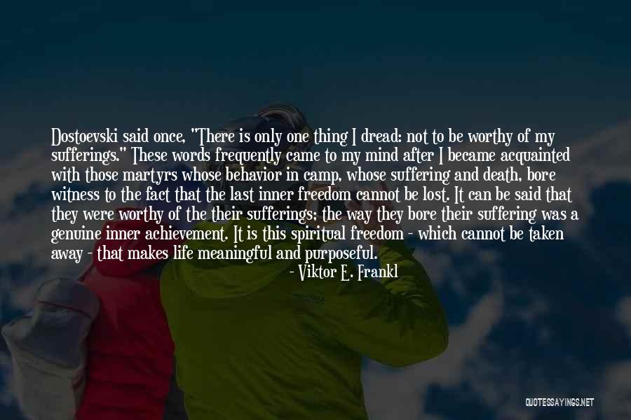 Meaningful Words Quotes By Viktor E. Frankl