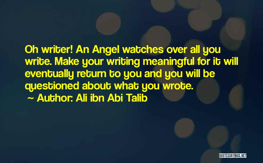 Meaningful Writing Quotes By Ali Ibn Abi Talib