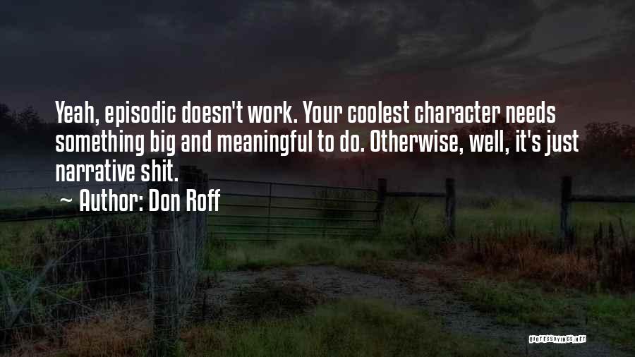 Meaningful Writing Quotes By Don Roff