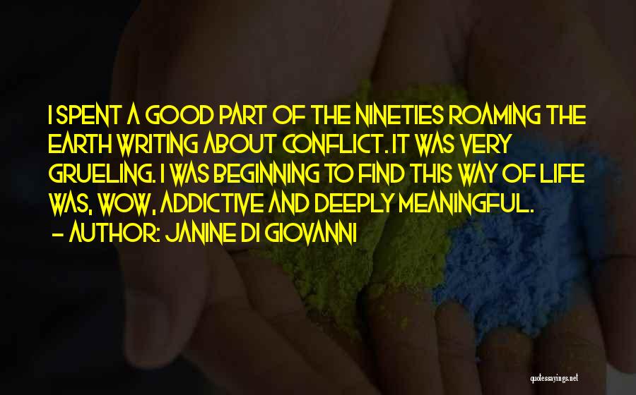 Meaningful Writing Quotes By Janine Di Giovanni