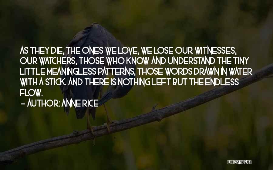 Meaningless Love Quotes By Anne Rice