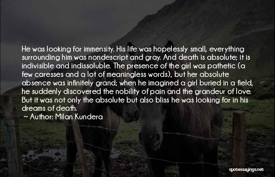 Meaningless Love Quotes By Milan Kundera