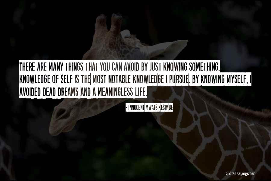 Meaningless Of Life Quotes By Innocent Mwatsikesimbe Meaningless Of Life Quotes By Innocent Mwatsikesimbe