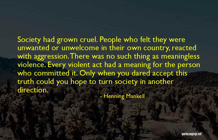 Meaningless Violence Quotes By Henning Mankell Meaningless Violence Quotes By Henning Mankell