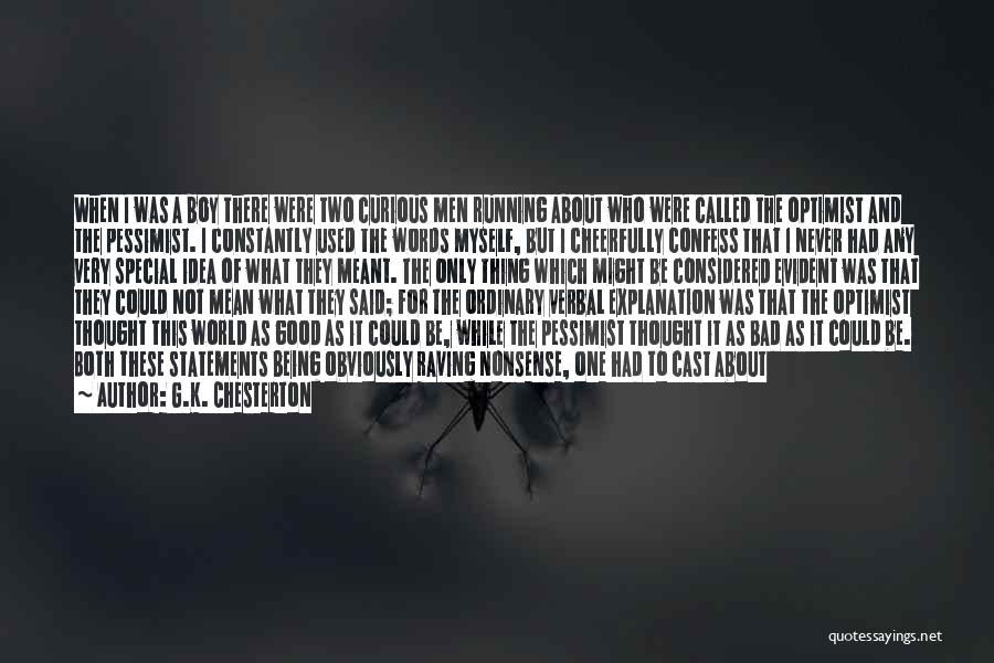 Meaningless Words Quotes By G.K. Chesterton