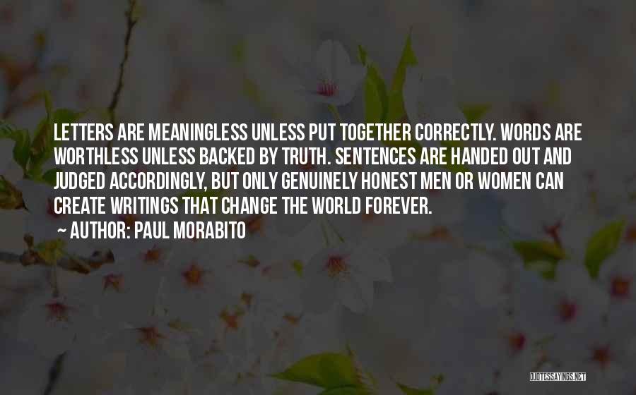 Meaningless Words Quotes By Paul Morabito