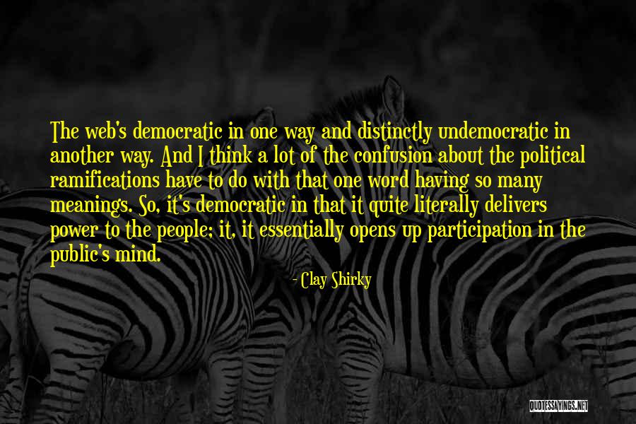 Meanings Of A Word Quotes By Clay Shirky Meanings Of A Word Quotes By Clay Shirky