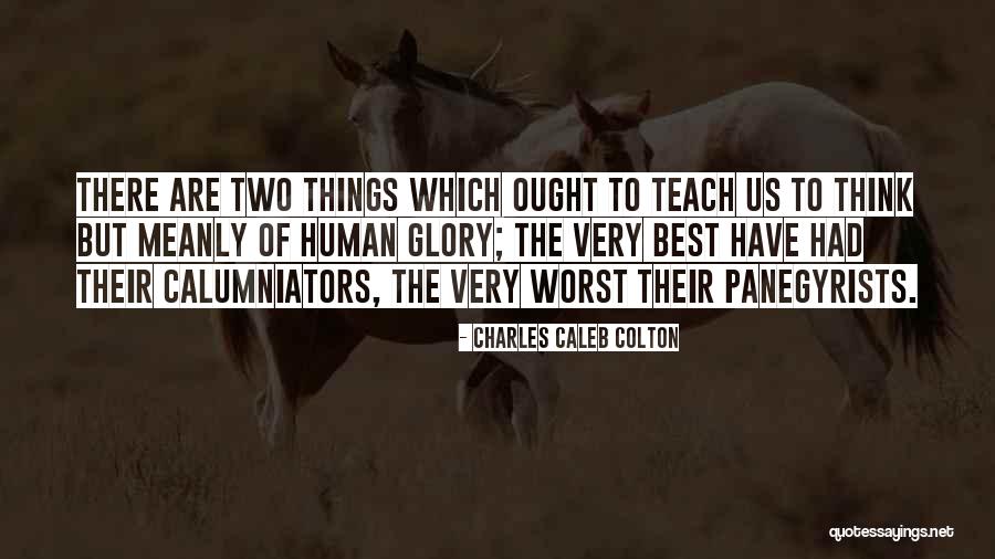 Meanly Quotes By Charles Caleb Colton Meanly Quotes By Charles Caleb Colton