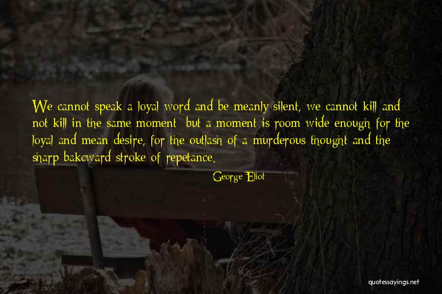 Meanly Quotes By George Eliot Meanly Quotes By George Eliot