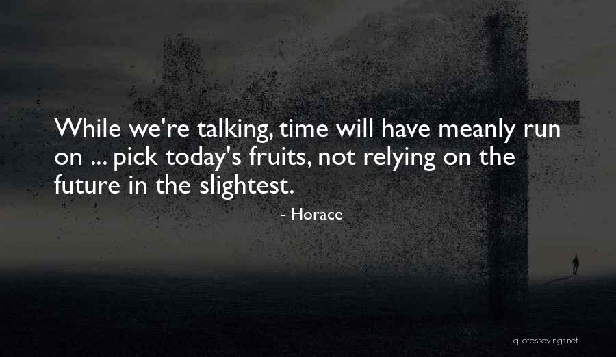 Meanly Quotes By Horace Meanly Quotes By Horace