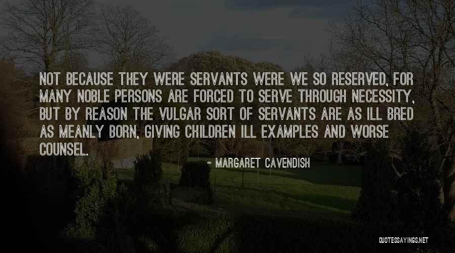 Meanly Quotes By Margaret Cavendish Meanly Quotes By Margaret Cavendish