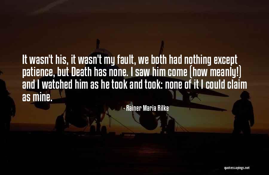 Meanly Quotes By Rainer Maria Rilke Meanly Quotes By Rainer Maria Rilke