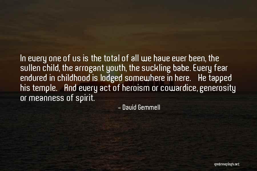 Meanness Spirit Quotes By David Gemmell Meanness Spirit Quotes By David Gemmell