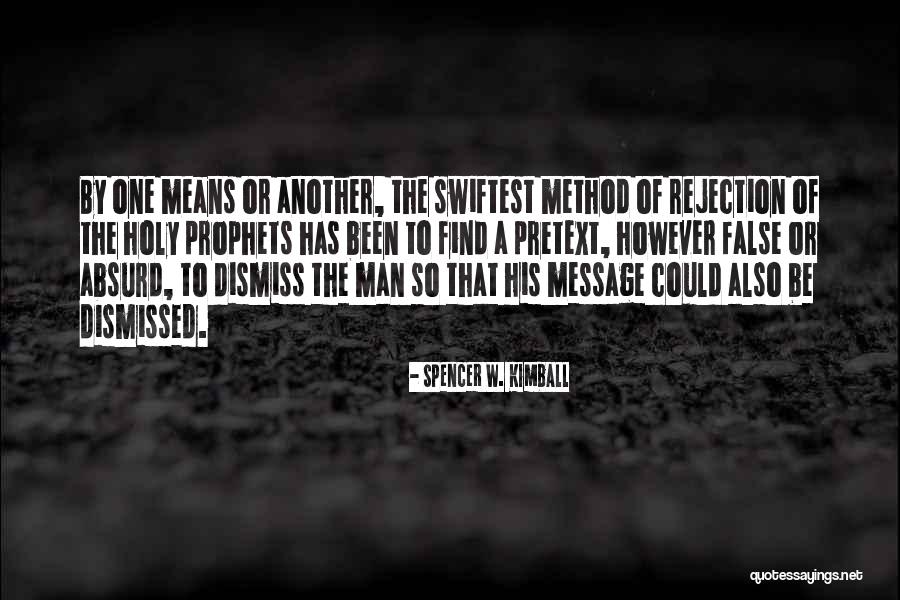 Means By Which A Message Quotes By Spencer W. Kimball Means By Which A Message Quotes By Spencer W. Kimball