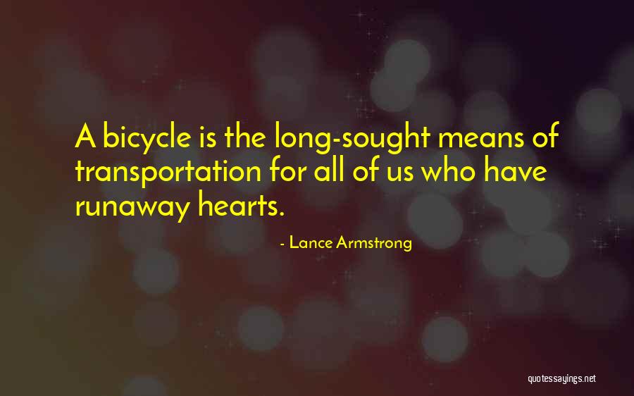 Means For Transportation Quotes By Lance Armstrong Means For Transportation Quotes By Lance Armstrong