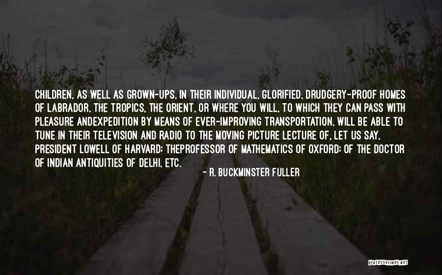Means For Transportation Quotes By R. Buckminster Fuller Means For Transportation Quotes By R. Buckminster Fuller